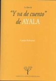 La clave de &quote;y va de cuento&quote; de Ayala