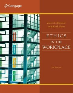 Ethics in the Workplace - Goree, Keith;Bredeson, Dean