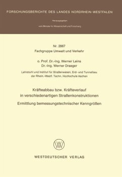 Kräfteabbau bzw. Kräfteverlauf in verschiedenartigen Straßenkonstruktionen - Leins, Werner