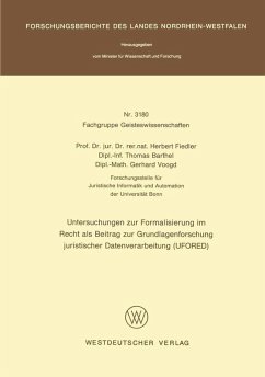 Untersuchungen zur Formalisierung im Recht als Beitrag zur Grundlagenforschung juristischer Datenverarbeitung (UFORED) - Fiedler, Herbert
