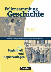 Foliensammlung Geschichte - Heim-Taubert, Susanna; Schneider, Martina