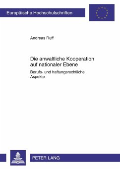 Die anwaltliche Kooperation auf nationaler Ebene - Ruff, Andreas