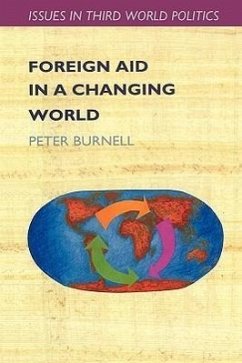 Foreign Aid in a Changing World - Burnell, Peter; Collier, John