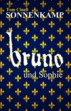 Sonnenkamp - Bruno und Sophie - Clauß, Tom