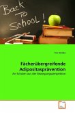 Fächerübergeifende Adipoditasprävention