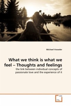 What we think is what we feel - Thoughts and feelings - Vosseler, Michael