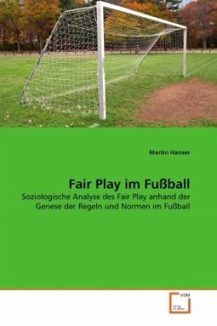 Fair Play im Fußball - Hanser, Martin