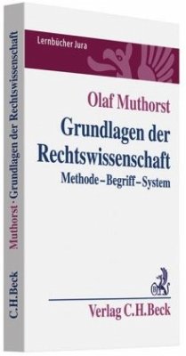 Grundlagen der Rechtswissenschaft - Muthorst, Olaf