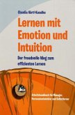 Lernen mit Emotion und Intuition