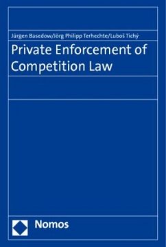 Private Enforcement of Competition Law - Basedow, Jürgen;Terhechte, Jörg Philipp;Tichý, Lubos
