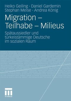Migration - Teilhabe - Milieus - Geiling, Heiko;Gardemin, Daniel;Meise, Stephan
