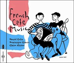 French Cafe Music - Colin,Daniel/Cravic,Dominique/Elzière,Claire