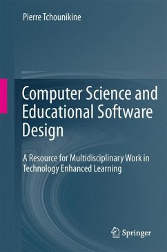 Computer Science and Educational Software Design - Tchounikine, Pierre