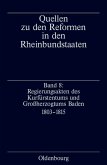 Regierungsakten des Kurfürstentums und Großherzogtums Baden Regierungsakten des Kurfürstentums und Großherzogtums Baden