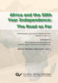 Africa and the 50th Year Independence: The Road so Far. Contemporary Journal of African Society Volume 1. Issue 1