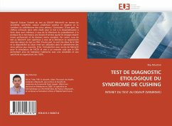 TEST DE DIAGNOSTIC ETIOLOGIQUE DU SYNDROME DE CUSHING - Moutran, Roy