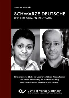 Schwarze Deutsche und ihre sozialen Identitäten. Eine empirische Studie zur Lebensrealität von Afrodeutschen und deren Bedeutung für die Entwicklung einer schwarzen und einer deutschen Identität - Mbombi, Annette