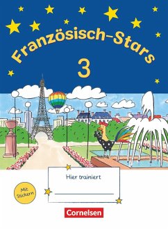 Französisch-Stars 3. Schuljahr. Übungsheft - Schmidt, Katrin;Schöpe, Britta;Reindl, Irene