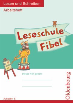Cover Leseschule Fibel - Ausgabe E / Leseschule Fibel, Ausgabe E