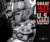 Great Jazz On Small U.S.Labels 1938-1947