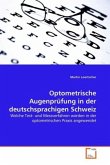 Optometrische Augenprüfung in der deutschsprachigen Schweiz