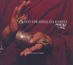 Chants For Himalaya Karuna - Rabgye,Acharya Lama Sönam