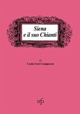 Siena e il suo Chianti Siena e il suo Chianti