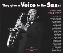 They Give A Voice To The Saxes-1923-1957 - Bechet,Sidney/Hawkins,Coleman/Carter,Benny/+