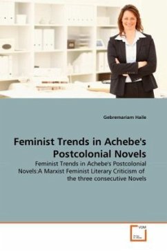 Feminist Trends in Achebe's Postcolonial Novels - Haile, Gebremariam