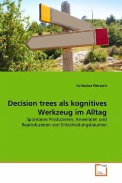 Decision trees als kognitives Werkzeug im Alltag - Petrasch, Katharina