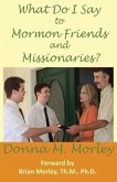 What Do I Say To Mormon Friends and Missionaries?