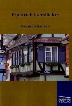 Germelshausen - Gerstäcker, Friedrich