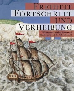 Freiheit, Fortschritt und Verheißung