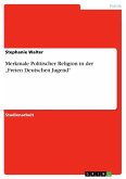 Merkmale Politischer Religion in der ¿Freien Deutschen Jugend¿