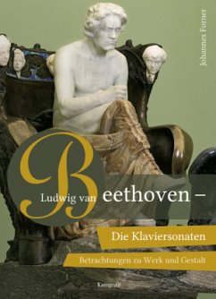 Ludwig van Beethoven. Die Klaviersonaten - Forner, Johannes