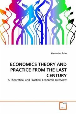 ECONOMICS THEORY AND PRACTICE FROM THE LAST CENTURY - Trifu, Alexandru