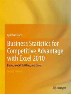 Business Statistics for Competitive Advantage with Excel 2010 - Fraser, Cynthia