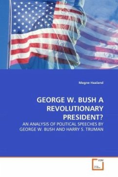 GEORGE W. BUSH A REVOLUTIONARY PRESIDENT? - Haaland, Magne