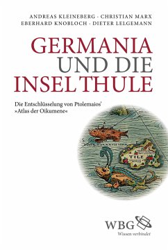 Germania und die Insel Thule - Kleineberg, Andreas;Marx, Christian;Knobloch, Eberhard