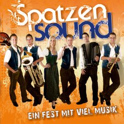 Ein Fest Mit Viel Musik - Spatzensound