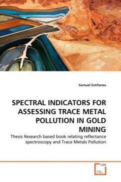 SPECTRAL INDICATORS FOR ASSESSING TRACE METAL POLLUTION IN GOLD MINING - Estifanos, Samuel