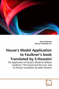 House's Model Application to Faulkner's book Translated by S.Hosseini - Nazhand, Navid;Mohebbi Pur, Mohsen