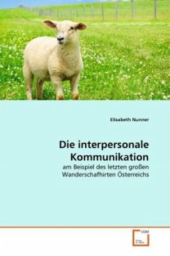 Die interpersonale Kommunikation - Nunner, Elisabeth