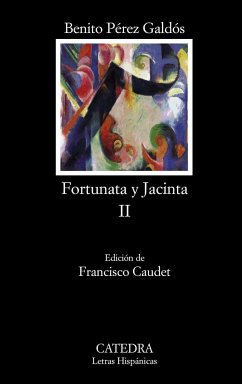 Fortunata y Jacinta, II - Pérez Galdós, Benito
