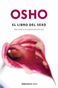 El libro del sexo : del sexo a la superconsciencia - Osho