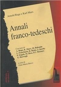Annali franco-tedeschi (1-2) - Ruge, Arnold; Marx, Karl