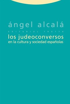 Los judeoconversos en la cultura y sociedad españolas - Alcalá Galve, Ángel; Alcalá, Ángel
