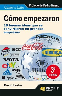 Cómo empezaron : 18 buenas ideas que se convirtieron en grandes empresas - Lester, David