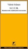 S.C.U.M. Manifesto per l'eliminazione del maschio