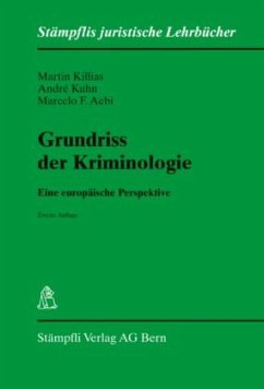 Grundriss der Kriminologie - Killias, Martin; Kuhn, André; Aebi, Marcelo F